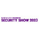 SECURITY SHOW2023（第31回セキュリティ・安全管理総合展）